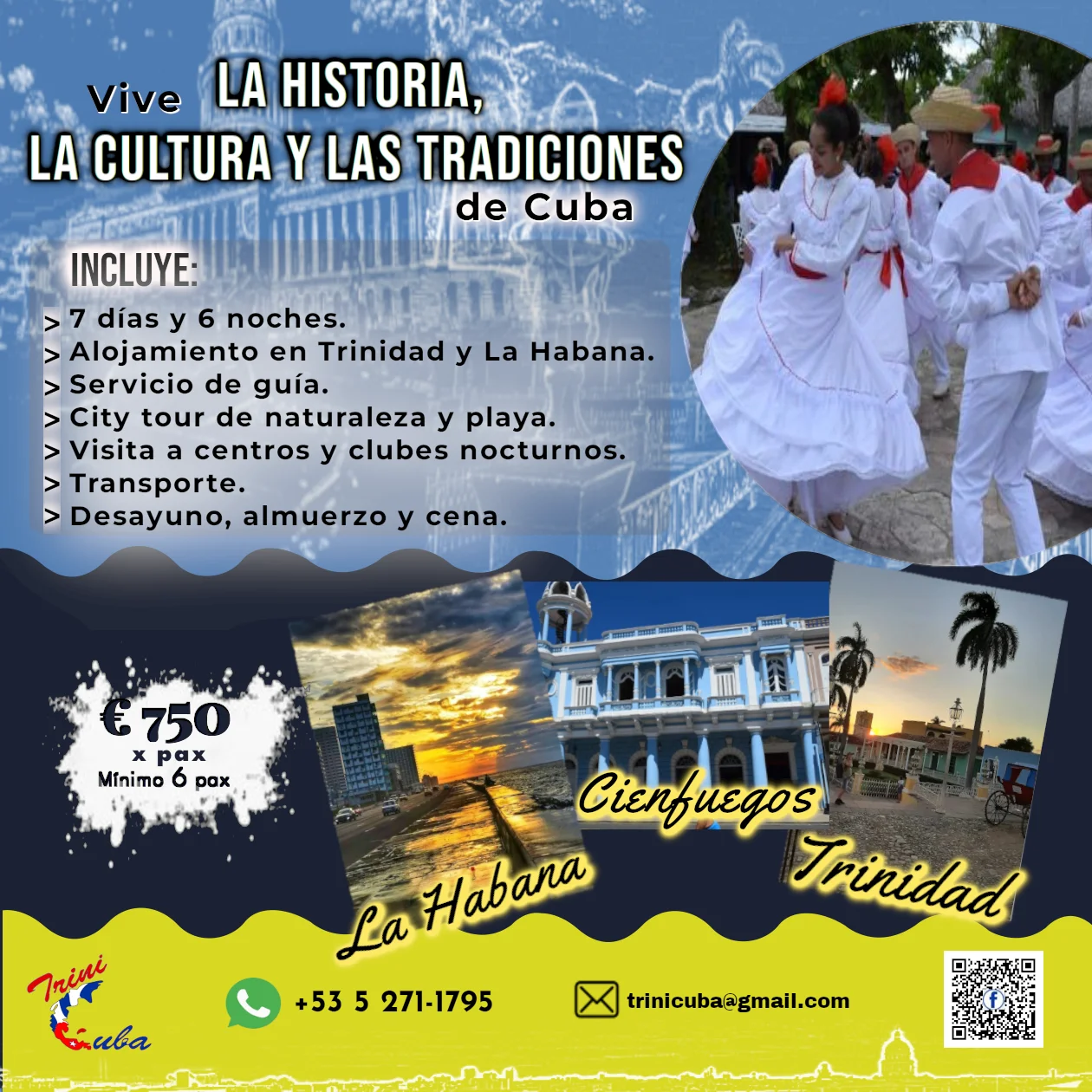 Vive la historia, la cultura y las tradiciones de Cuba.